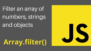 Filter an array of numbers strings and objects Search values in an array