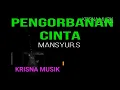 Download Lagu PENGORBANAN CINTA  KARAOKE DANGDUT KOPLO HD AUDIO