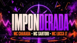 Imponderada - MC CHARADA - MC SARTORI - MC LUCCA LT - MC ANDRÉ SP E DJ NANDO