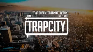 fetty wap trap queen crankdat remix 