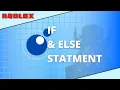 If Else Statements - Lua Scripting in ROBLOX Studio