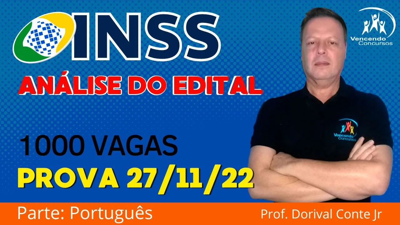 Gabaritando INSS - Técnico INSS – Orientação de Estudos e Análise do Edital – Prof Dorival C. Junior