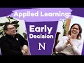 Applied Learning Understanding Early Decision