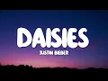 Justin Bieber - DAISIES (Lyrics)
