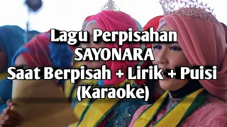 Download Lagu Perpisahan - SAYONARA - Saat Berpisah + Lirik + Puisi (Karaoke) MP3