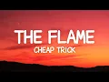 Download Lagu Cheap Trick - The Flame (Lyrics)