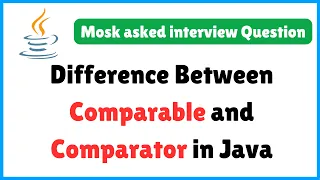Difference Between Comparable and Comparator in Java