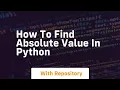 how to find absolute value in python