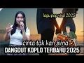 Download Lagu Cinta tak kan sirna versi dangdut koplo teebaru 2025