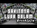 Download Lagu Sipitang Remix - Sakitnya Luar Dalam BreakLatin