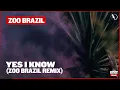 Download Lagu Zoo Brazil - Yes I Know (Zoo Brazil Extended Remix)