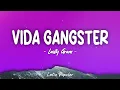 VIDA GANGSTER (Letra\Lyrics) - Lauty Gram - Último 2023