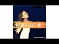 Download Lagu Never Give Up - Isabella Velasquez (2020)