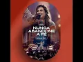 Nunca Abandone a Fé (Ao Vivo) - Bruna Olly