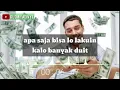Lagu BANYAK DUIT•anjar ox's (lyrik)