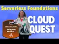 AWS CLOUD QUEST Serverless Foundations Solutions Architect