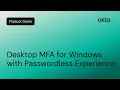 Desktop MFA for Windows with Passwordless Okta Demo