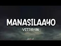 Download Lagu Manasilaayo (Lyrics) | Vettaiyan | Rajinikanth | T.J. Gnanavel | Anirudh | Manju Warrier