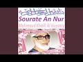Download Lagu Sourate An Nur, Pt. 2 (Mojawad)