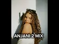 Lagu LAGU ACARA - ANJANI 2 MIX VALEN KIKISO🌴