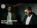 Download Lagu Ashafar - Tot Laat ft. Boef \u0026 SRNO