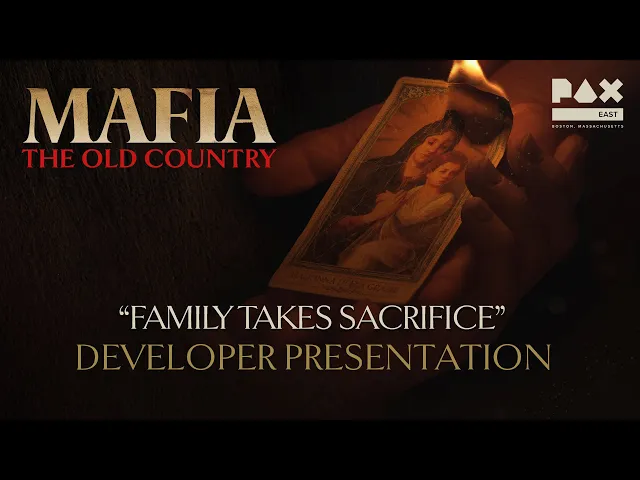 Mafia: The Old Country - "Family Takes Sacrifice" Developer Presentation | PAX East