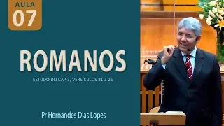 ROMANOS 3 - A justificação, ato exclusivo de Deus -  Pr Hernandes Dias Lopes