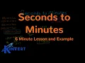 Seconds to Minutes - Unit Conversion