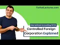 Controlled Foreign Corporation Subchapter F Income International C PA Exam