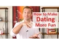 How to Make Dating Fun Dating Advice for Women by Mat Boggs