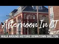 Shelton CT Historic downtown walk around tour