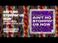 McFadden & Whitehead - Ain't No Stoppin' Us Now (Eric Kupper Classic Vocal Edit)