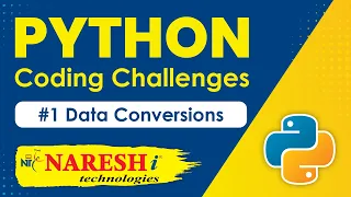Python Challenges Data Conversions Python Coding Challenges Naresh IT