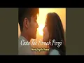 Download Lagu Cinta Tak Pernah Pergi