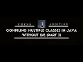 Part Three Of Compiling Multiple Class In Java Without IDE