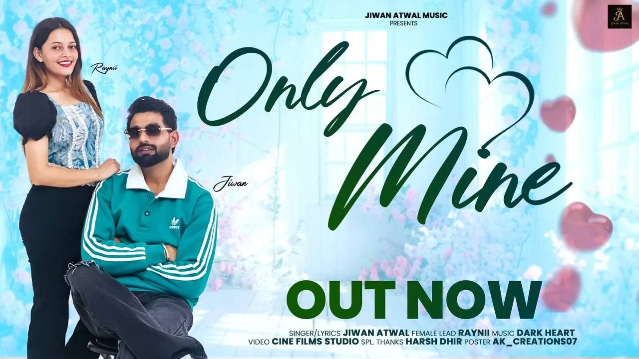 Only Mine (Official Video) Jiwan Atwal | Dark Heart | New Punjabi Song 2025 Only Mine (Official Video) Jiwan Atwal | Dark Heart | New Punjabi Song 2025