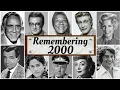 2000 obituary Remembering famous celebrities who died in 2000