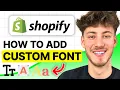 How To Add Custom Fonts To Shopify 2026 Easy Tutorial