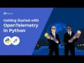OpenTelemetry and Distributed Tracing in Python