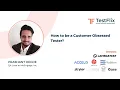 How to be a customer obsessed tester by Prashant Hegde
