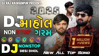 dj mahol nonstop 2025 dj remix all top new gujarati viral song desi dhol mix non stop