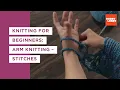 Knitting for Beginners Arm Knitting - Stitches Hobby Lobby
