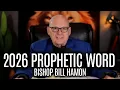 Bishop Bill Hamon Word of the Lord 2026 Delay is Over Prophetic insight for this Year