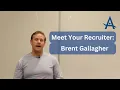 Meet Your Recruiter Brent Gallagher