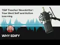 Your Best Self and Active Learning - TGIF Teacher Newsletter