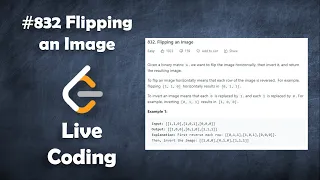 Flipping an Image Live Coding with Explanation Leetcode