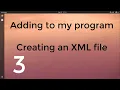 3 Adding to my Python program and writing an XML file