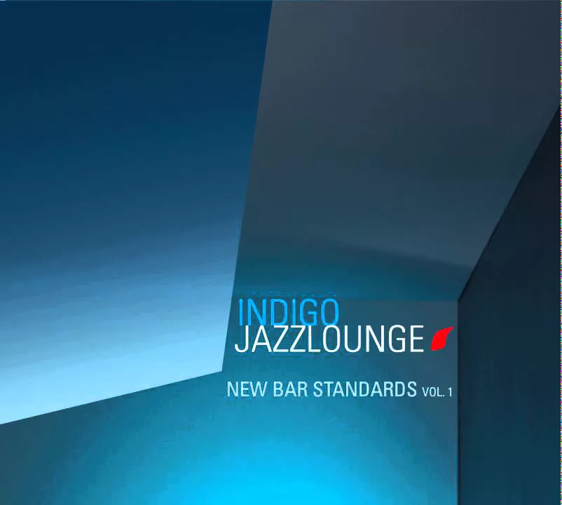IndigoJazzlounge - New Bar Standards Vol.1 Teaser IndigoJazzlounge - New Bar Standards Vol.1 Teaser
