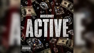 Musicbwoy Active Official Audio