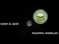 Download Lagu SURAH AL QADR - MUZAMMIL HASBALLAH